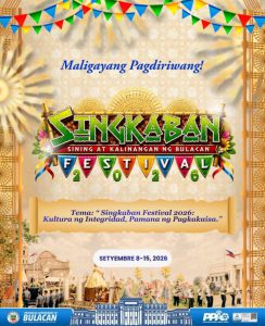 SINGKABAN FESTIVAL 2026 OPENS IN MALOLOS AND CELEBRATED BULACAN CULTURE HERITAGE AND UNITY